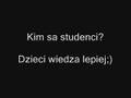 Kim sa studenci? [http://www.clipmix.pl]