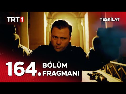 Teşkilat 164. Bölüm Fragmanı                                                                                                                                                                                                                              