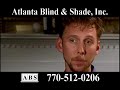 Why not do it your self instead of Atlanta Blind & Shade? Why not do it your self instead of Atlanta Blind & Shade?
