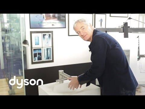 Dyson Airblade technology on tap - James Dyson explains latest technology- Official Dyson video