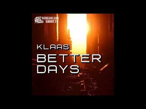 Klaas - Better Days (Original Mix)