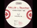 Talla vs Taucher - Together \