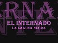 Montaje del internado La Laguna Negra!!