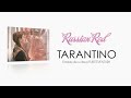 Russian Red - Tarantino http://www.youtube.com/watch?v=3ybQ3pZIdzg