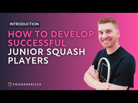 Squash Coaching: How To Create Successful Junior Squash Players - With Luke Butterworth | Trailer