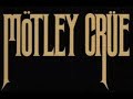 Raise Your Hands to Rock - Mötley Crüe