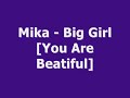 Mika - Big Girl [You Are Beautiful]