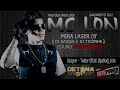 Click here to watch this video MC LON - MIRA LASER ♪ ( DJ KAIQUE E DJ TICONHA ) {ESTUDIO HITSPRODUÇÕES} '2012'