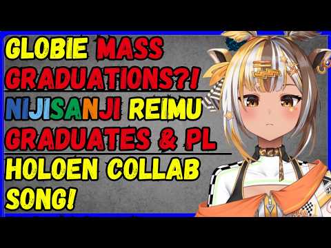 Globie MASS GRADUATIONS?! NijiEN Reimu Graduates, HoloEN collab song