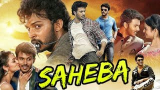 Saheba Full Movie In Hindi  Saheba Hindi Dubbed Mo