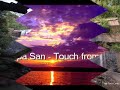 papa san - touch from you (lyric)

(i love you jesus... bless him everytime)


only a touch from you, that is all i need
only a touch from you, cause i truly believe
only you can give me living water
show us how to love eachother
take away my burddens from me. 


me want ya touch me soon, why touch me little later.
neva stop touchin me my lord and saviour
only you alone can change my corruption
take all the burdden from off of me shoulder
dance like david and jump touch the ceiling
oh my god what a wonderful feeling
jump up & down when me feel you annoiting
you give me the peace positive understanding
out in the choir when you touch me in the morning
i want to run like when rain falling
don't stop givin' thanks and prayer without ceizing.
me say me nah stop pleasin, it's only but a touch.


only a touch from you, that is all i need
only a touch from you cause i truly believe.
only you can give me living water
show us how to love eachother
take away my burddens from me 


touch me, touch me, touch me, touch me, touch...
touch me head, me back, me belly, me foot, me toe, me spine and hand.
inna me heart, inna me mind cause i'mma brand new man, ya see me regardless of me reputation
now fi praise you for make no reservation
ya neva leave me, love me just the way i am
nobody could of eva pluck me outta ya hands
me stand upon and that is where i belong
because me not puttin the future in the sinking sand.
touch me soon, why touch me little later
neva stop touchin me my lord & saviour
only you alone can change my corruption and take all my burddens from off of me shoulder.


only a touch from you, that is all i need
only a touch from you, cause i trully believe.
only you can give me living water
show us how to love eachother
take away my burddens from me.

only a touch will do
one little touch will do
only a touch will do
just a little touch will do
one little touch will do
a little binny touch from you.

only you can give me living water
living water ya, ya, ya...


me want ya touch me soon, why touch me little later.
neva stop touchin me my lord and saviour
only you alone can change my corruption
take all the burdden from off of me shoulder
dance like david and jump touch the ceiling
oh my god what a wonderful feeling
jump up & down when me feel you annoiting
you give me the peace positive understanding.


only a touch from you, that is all i need
only a touch from you cause i truly believe.
only you can give me living water
show us how to love eachother
take away my burddens from me.
only a touch...