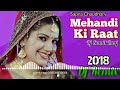 Download Mehandi Ki Raat Sapna Chaudhary Dj Remix Songs New 2018 Dj Sumit Raaj Sahofgt65s0 Mp3 Song