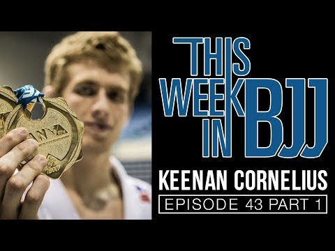 This Week in BJJ Episode 43 - Keenan Cornelius & Michael Liera Jr. Part 1 of 2