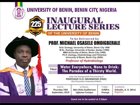 Watch Live: 225TH Inaugural Lecture Series of the University of Benin Watch Live: 225TH Inaugural Lecture Series of the University of Benin