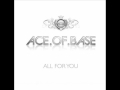 Tekst piosenki Ace of base - All For You Tekst piosenki Ace of base - All For You