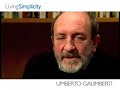 LivingSimplicity video: Umberto Galimberti