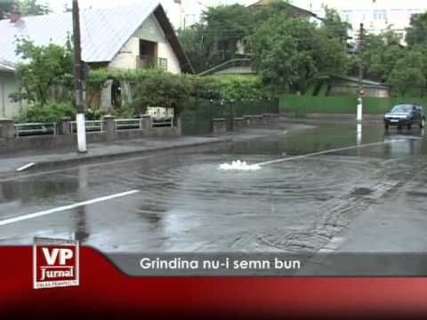 Grindina nu-i semn bun