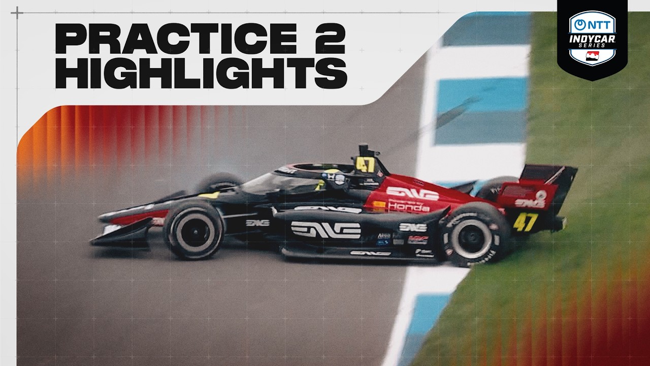 Practice 2 Highlights | 2026 INDYCAR at Indianapolis