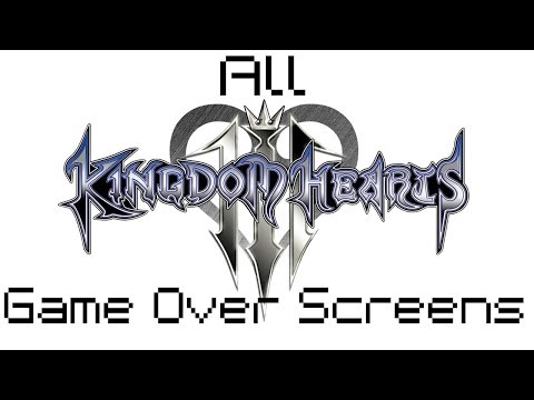 ALL Game Over Screens: Kingdom Hearts III