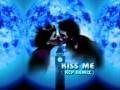 Kiss Me (KCP Mix) Full Version