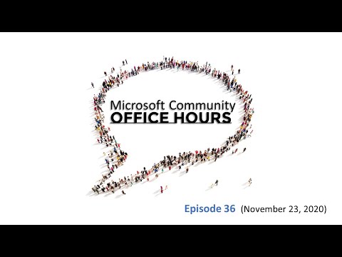 Microsoft Community Office Hours, Episode 36