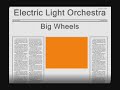 Big wheels - Electric Light Orchestra
