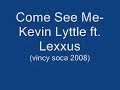 Come See Me - Kevin Lyttle