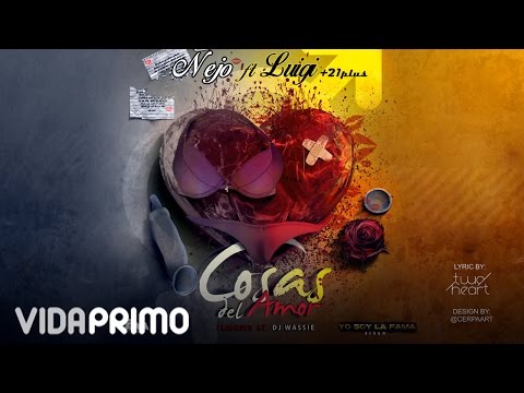 Cosas del Amor ft. Lui-G 21 Plus Ñejo