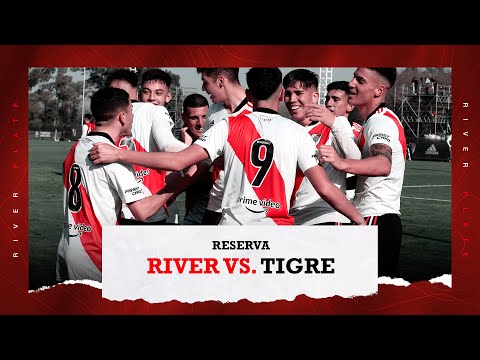 River vs Tigre [Reserva - EN VIVO]