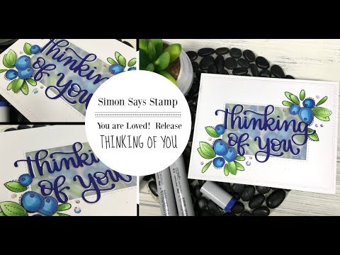 Simon Says Stamp – New Release – You are Loved! | Cards and Coffee Time