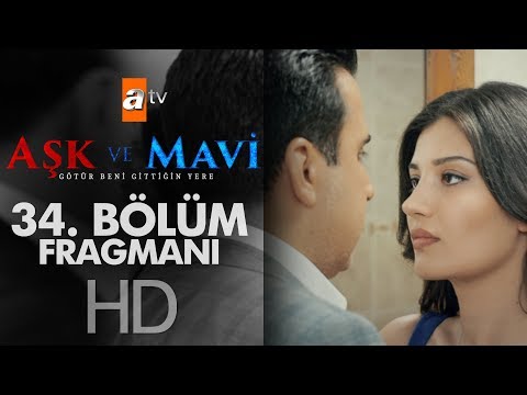 Aşk ve Mavi 34. Bölüm Fragman                                                                                                                                                                                                                             