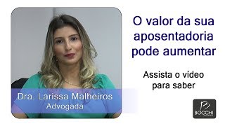 O valor da sua aposentadoria pode aumentar