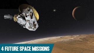 4 Awesome Future Space Missions