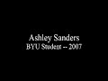 in part 2a of our series on the spirituality of the rising lds generation, sunstone interviews ashley sanders -- recent byu graduate, philosopher, english major, activist, and one of the principal organizers for the 2007 byu alternative commencement.