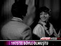 1975 YILI ASK-I MEMNU FINAL SAHNESI