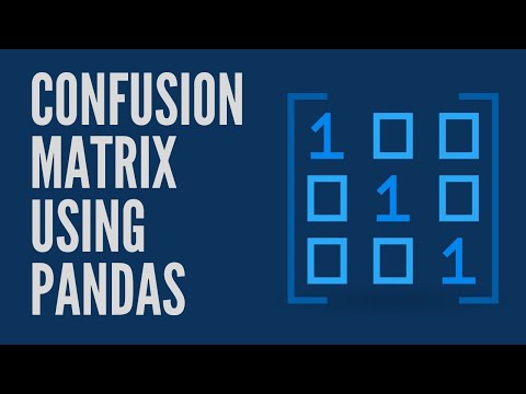 Confusion in confusion matrix resolved using Pandas Python