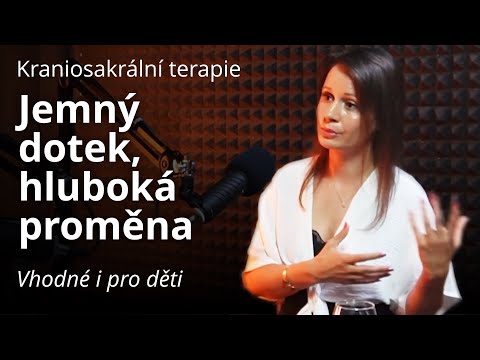 Jemný dotek, hluboká proměna