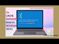 Method To Resolve Cache Manager Error In Windows