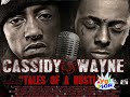 2008 Brand New Cassidy Lil Wayne Diss!!!!!!!! 2008 Brand New Cassidy Lil Wayne Diss!!!!!!!!