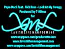 Papa Duck feat. Rick Ross - Look At My Swagg(Produced by T-Minus)