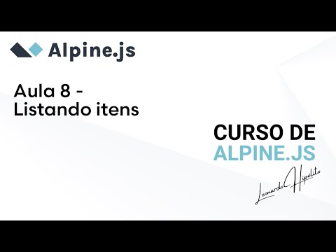 Curso de #Alpine.js - Aula 8