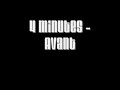 4 Minutes - Avant 4 Minutes - Avant