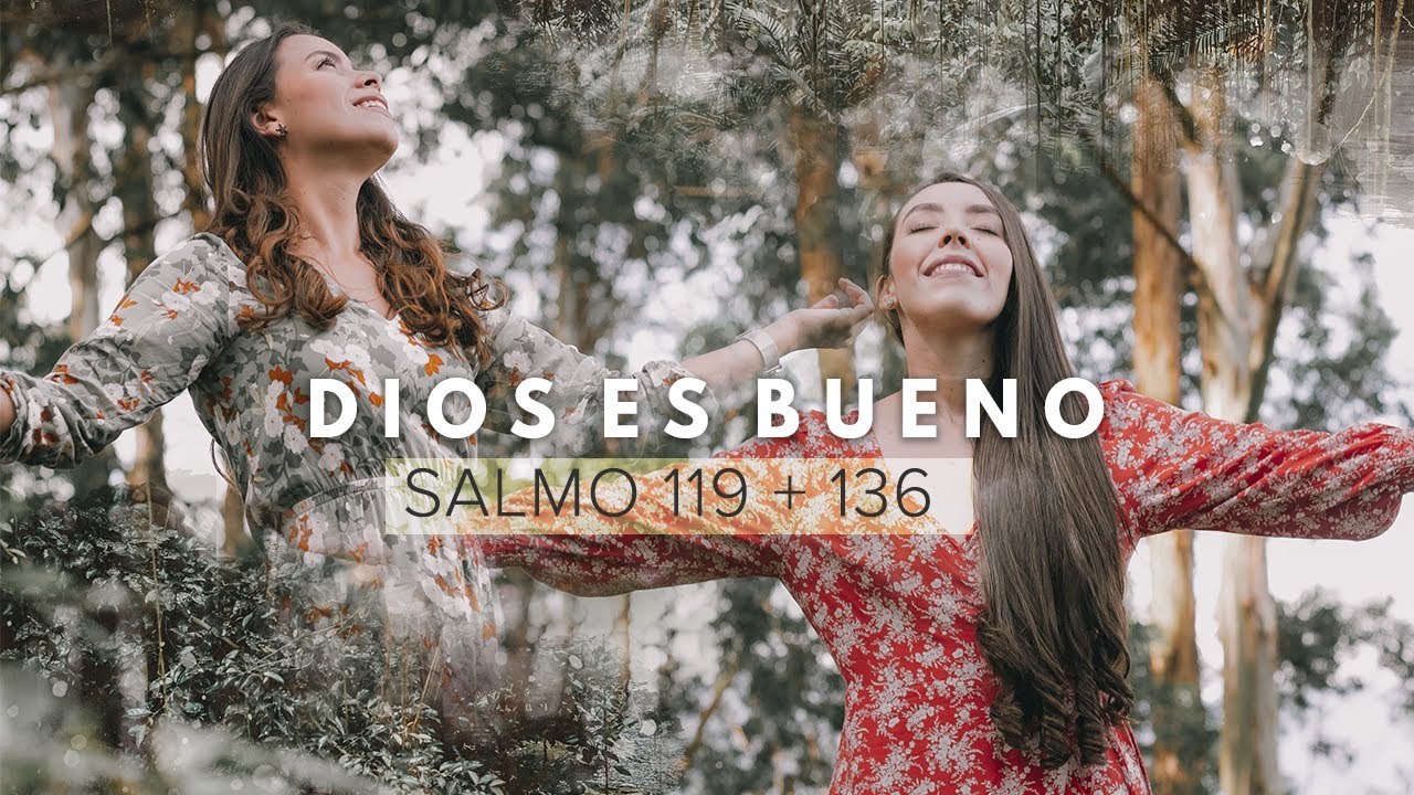 Salmo 119 + Salmo 136 - Dios es Bueno | CantaBiblia - Video Lyric