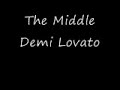 Demi Lovato - The Middle ALBUM VERSION HQ Demi Lovato - The Middle ALBUM VERSION HQ