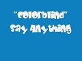 Colorblind-Say Anything