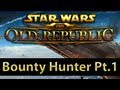 ► The Old Republic - Bounty Hunter Origin World and First Impressions [spoilers]