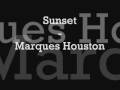 Sunset - Marques Houston Lyrics