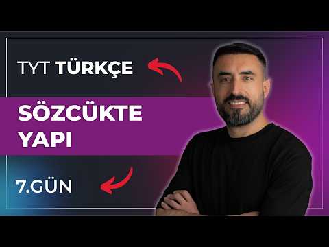 SÖZCÜKTE YAPI / 2027 TYT TÜRKÇE KAMPI