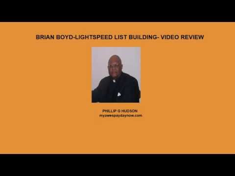 BRIAN BOYD LIGHTSPEED LIST BUILDING VIDEO REVIEW