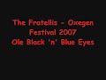The Fratellis Oxegen Festival 2007 - Ole Black 'n' Blue Eyes